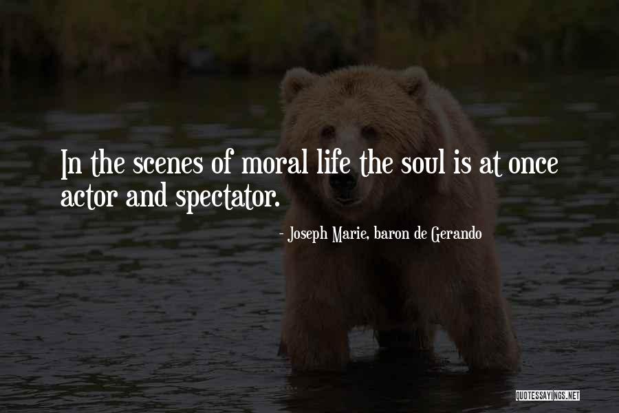 Spectator Of Life Quotes By Joseph Marie, Baron De Gerando Spectator Of Life Quotes By Joseph Marie, Baron De Gerando