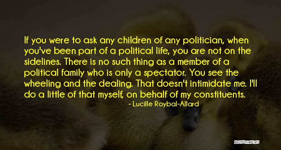 Spectator Of Life Quotes By Lucille Roybal-Allard Spectator Of Life Quotes By Lucille Roybal-Allard