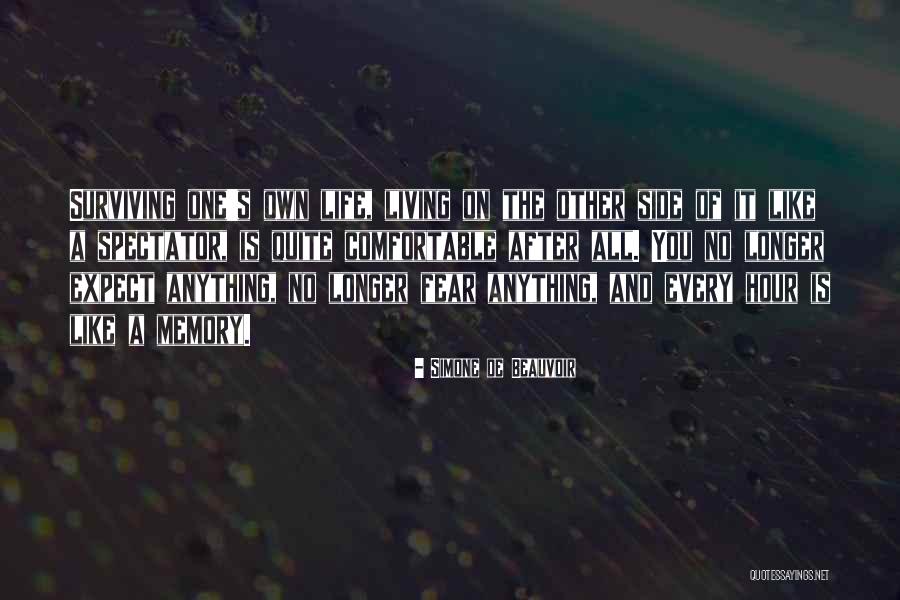 Spectator Of Life Quotes By Simone De Beauvoir Spectator Of Life Quotes By Simone De Beauvoir