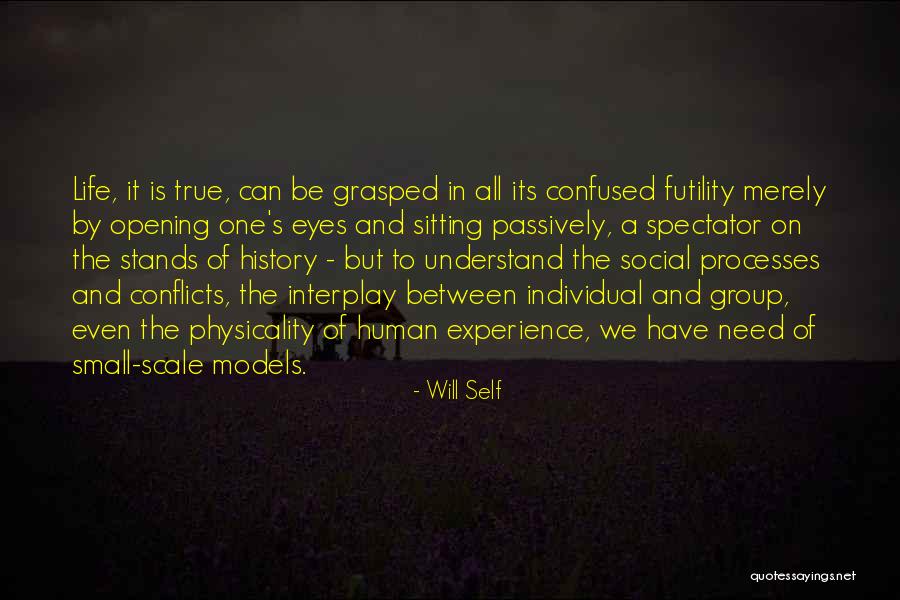 Spectator Of Life Quotes By Will Self Spectator Of Life Quotes By Will Self