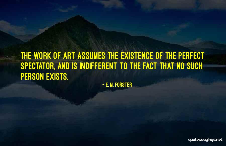 Spectator Quotes By E. M. Forster Spectator Quotes By E. M. Forster