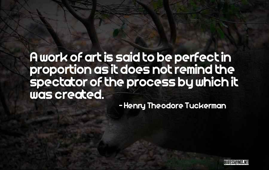 Spectator Quotes By Henry Theodore Tuckerman Spectator Quotes By Henry Theodore Tuckerman