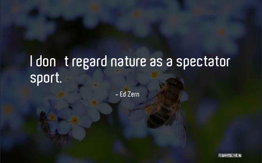 Spectator Sport Quotes By Ed Zern Spectator Sport Quotes By Ed Zern