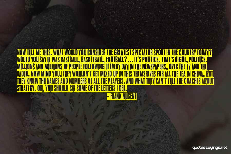 Spectator Sport Quotes By Frank Nugent Spectator Sport Quotes By Frank Nugent