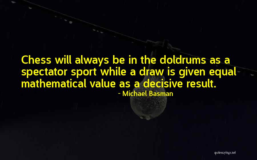 Spectator Sport Quotes By Michael Basman Spectator Sport Quotes By Michael Basman