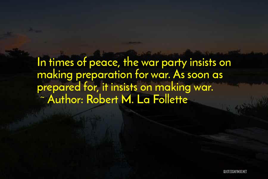 Spectatorialism Quotes By Robert M. La Follette