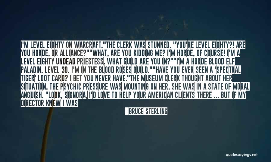 Spectral Quotes By Bruce Sterling Spectral Quotes By Bruce Sterling