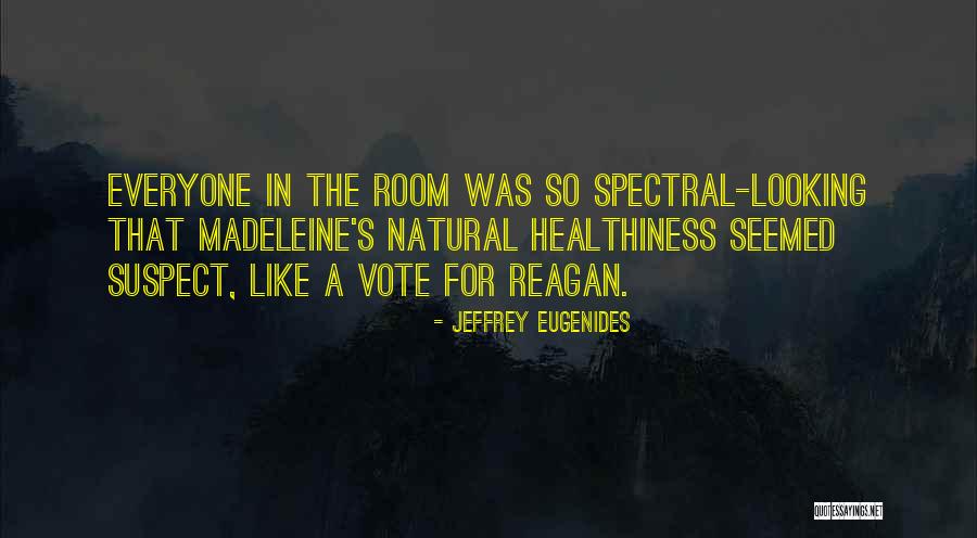 Spectral Quotes By Jeffrey Eugenides Spectral Quotes By Jeffrey Eugenides