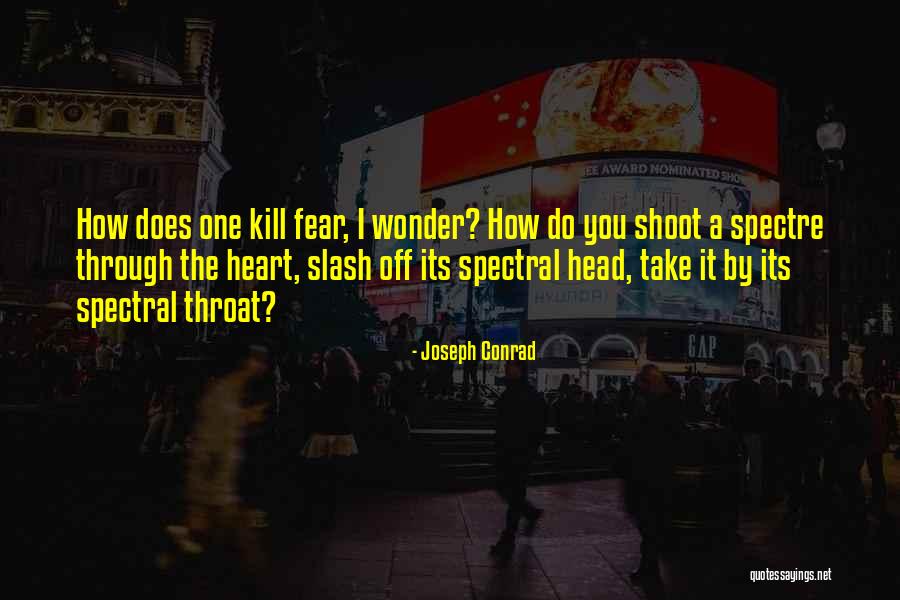 Spectral Quotes By Joseph Conrad Spectral Quotes By Joseph Conrad