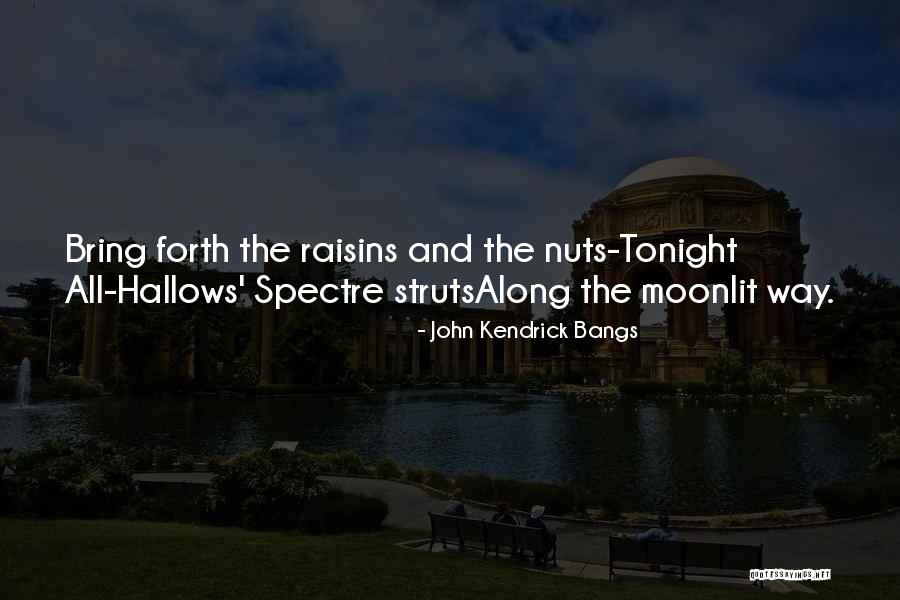 Spectre Quotes By John Kendrick Bangs Spectre Quotes By John Kendrick Bangs