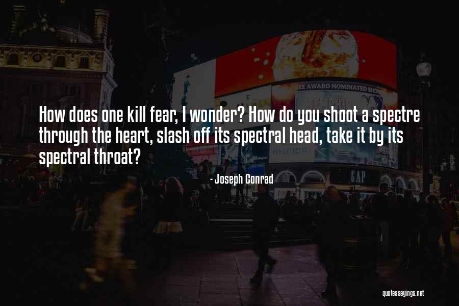 Spectre Quotes By Joseph Conrad Spectre Quotes By Joseph Conrad