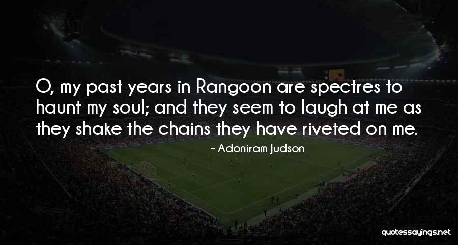 Spectres Quotes By Adoniram Judson Spectres Quotes By Adoniram Judson
