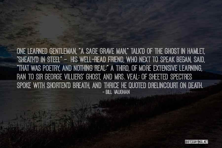 Spectres Quotes By Bill Vaughan Spectres Quotes By Bill Vaughan