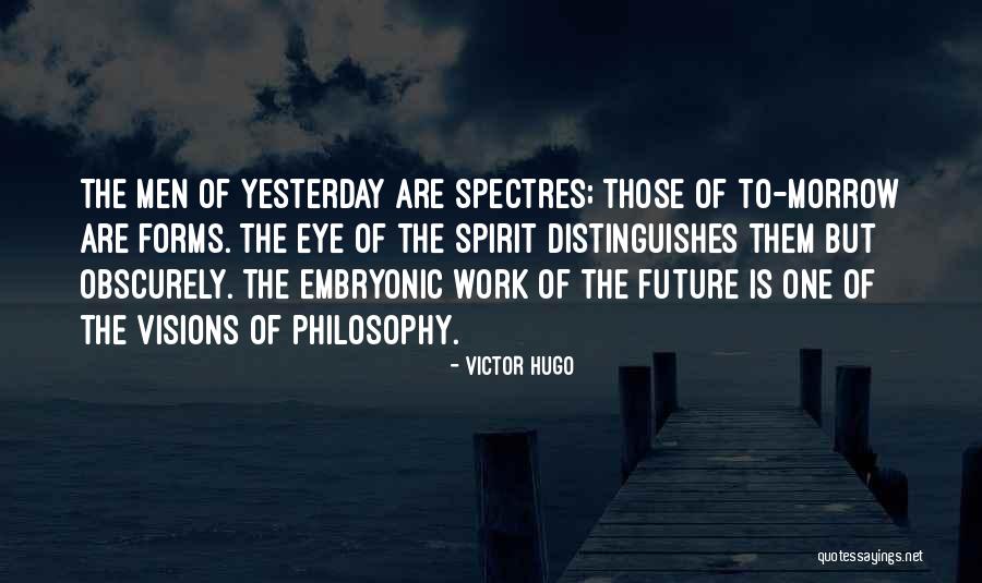 Spectres Quotes By Victor Hugo Spectres Quotes By Victor Hugo