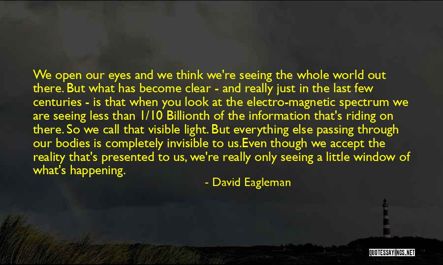 Spectrum What Quotes By David Eagleman Spectrum What Quotes By David Eagleman