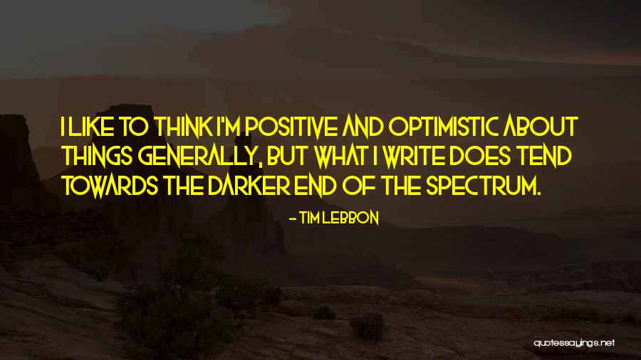 Spectrum What Quotes By Tim Lebbon Spectrum What Quotes By Tim Lebbon