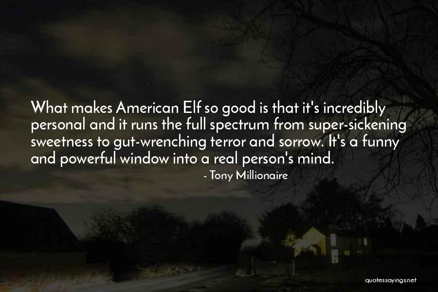 Spectrum What Quotes By Tony Millionaire Spectrum What Quotes By Tony Millionaire