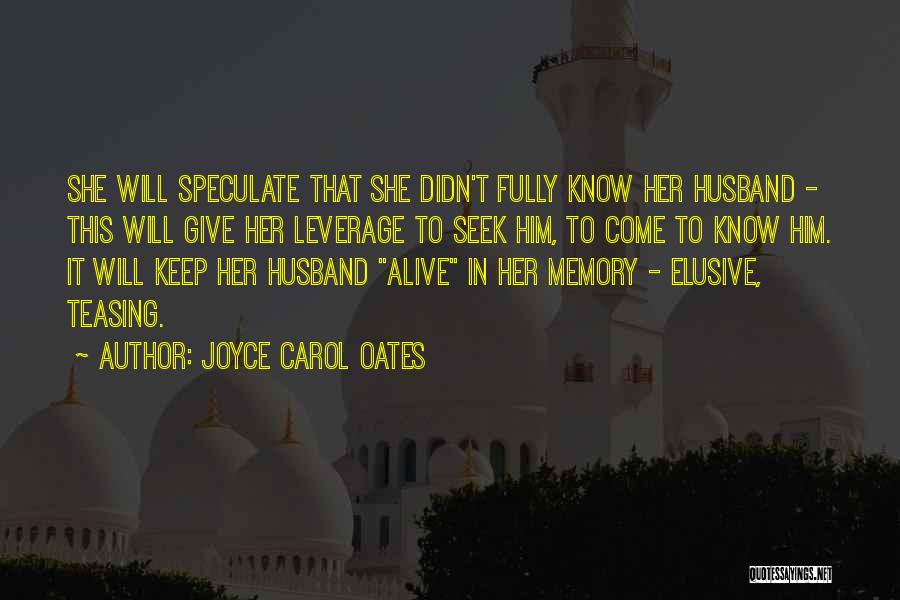 Speculate Quotes By Joyce Carol Oates