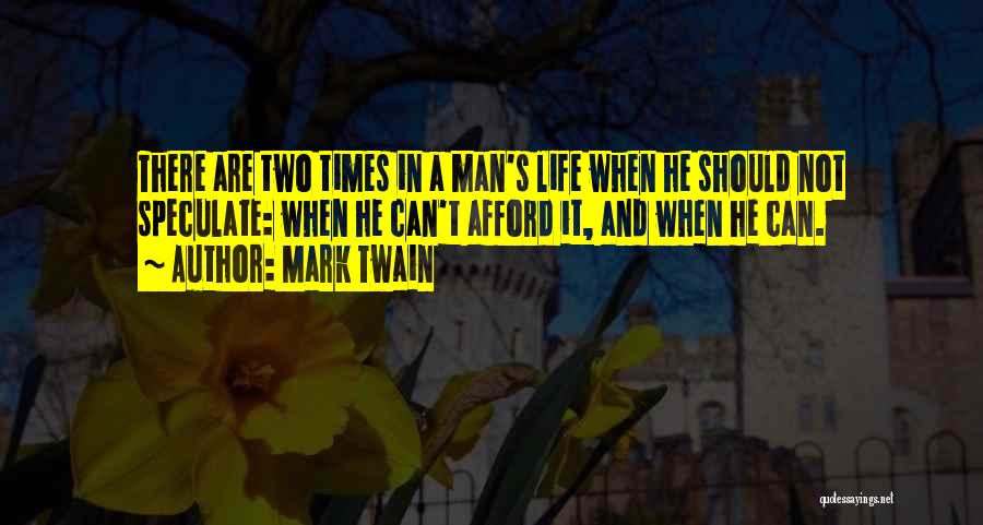 Speculate Quotes By Mark Twain