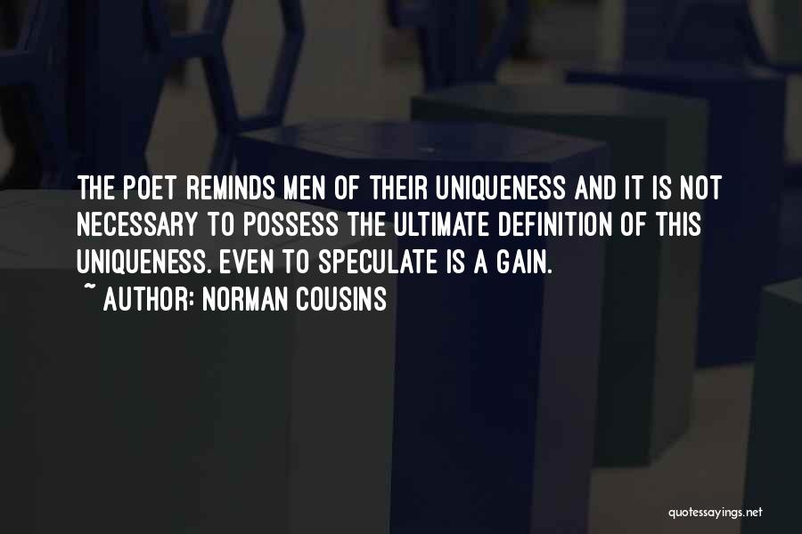 Speculate Quotes By Norman Cousins