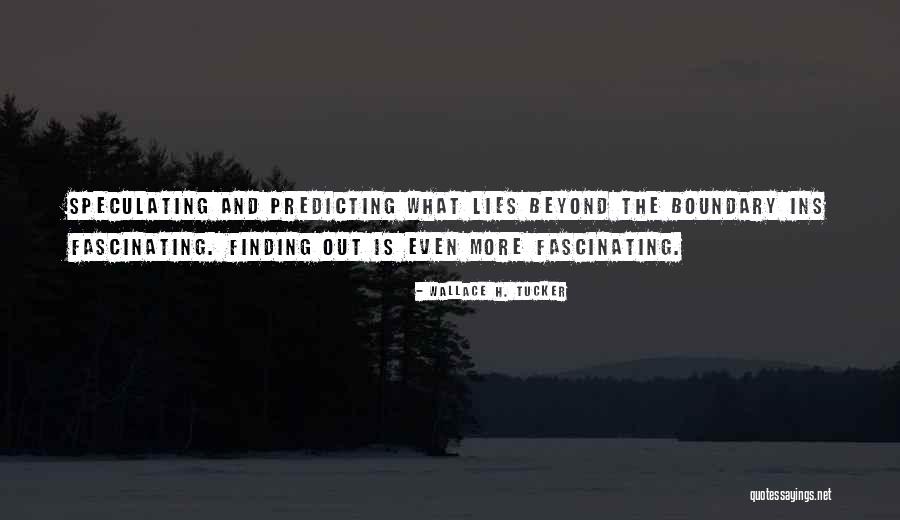 Speculating Quotes By Wallace H. Tucker Speculating Quotes By Wallace H. Tucker