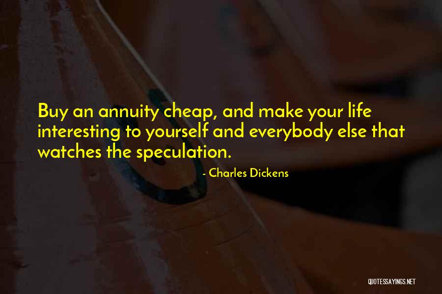 Speculation Life Quotes By Charles Dickens Speculation Life Quotes By Charles Dickens