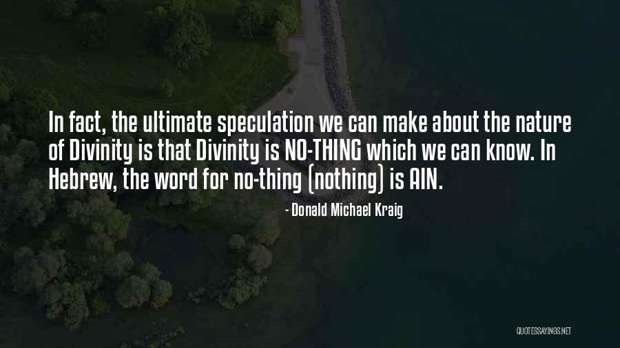 Speculation Quotes By Donald Michael Kraig