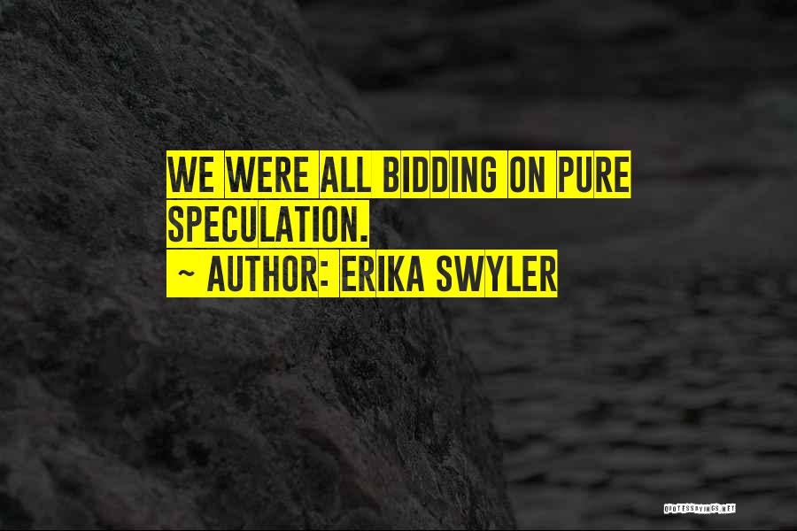 Speculation Quotes By Erika Swyler