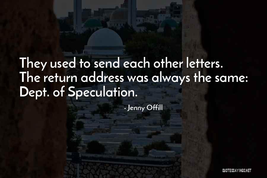 Speculation Quotes By Jenny Offill