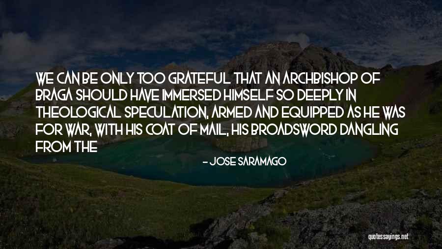 Speculation Quotes By Jose Saramago