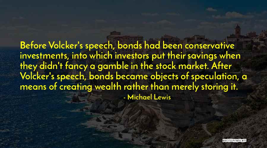 Speculation Quotes By Michael Lewis