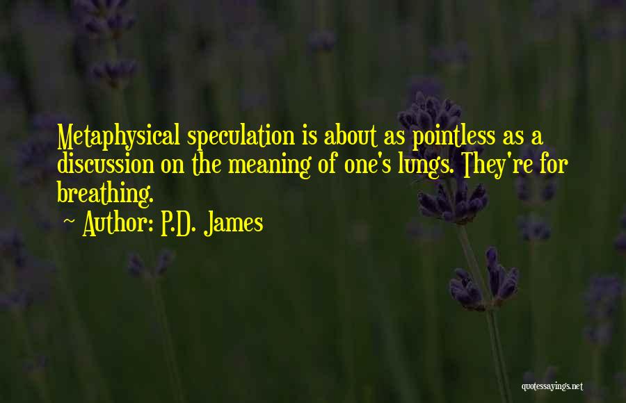 Speculation Quotes By P.D. James