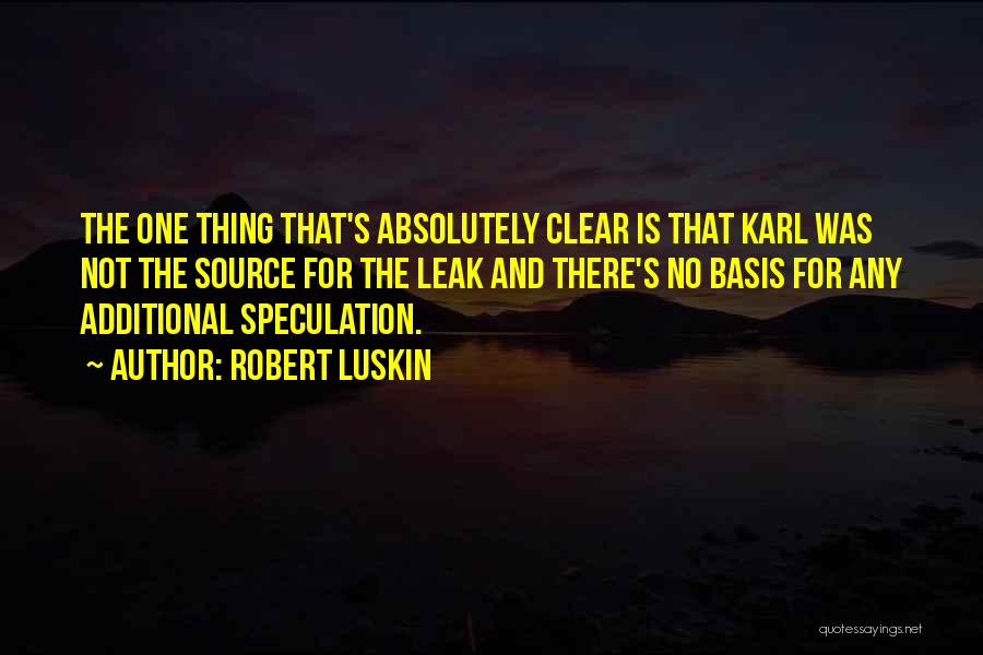 Speculation Quotes By Robert Luskin