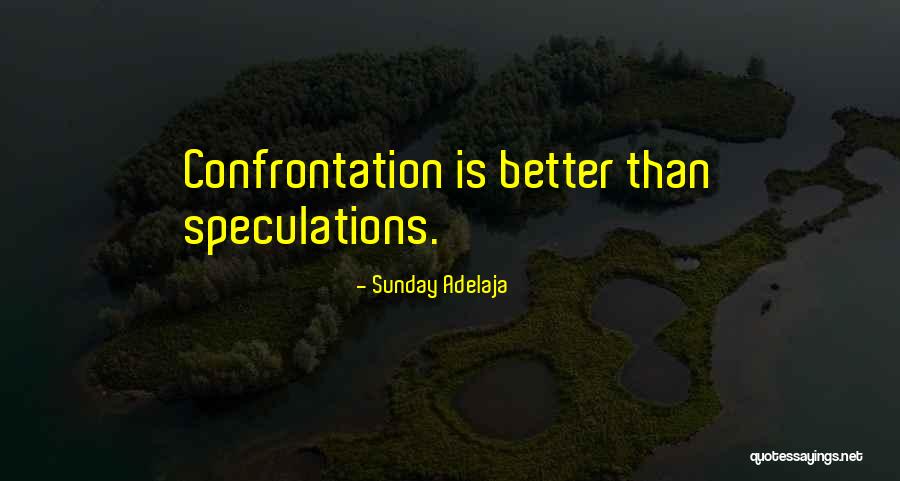 Speculation Quotes By Sunday Adelaja Speculation Quotes By Sunday Adelaja