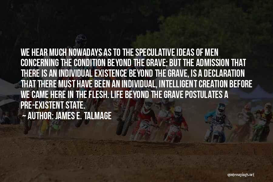 Speculative Quotes By James E. Talmage