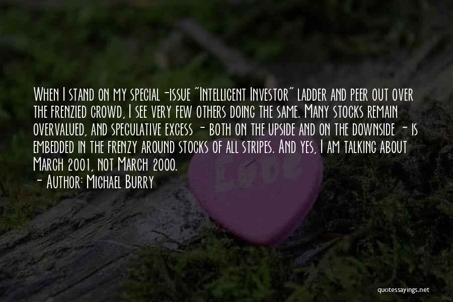 Speculative Quotes By Michael Burry