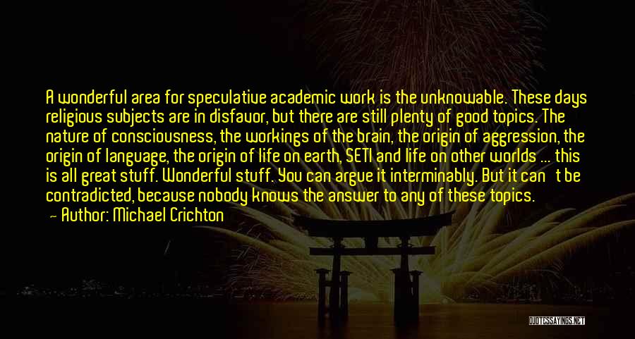 Speculative Quotes By Michael Crichton