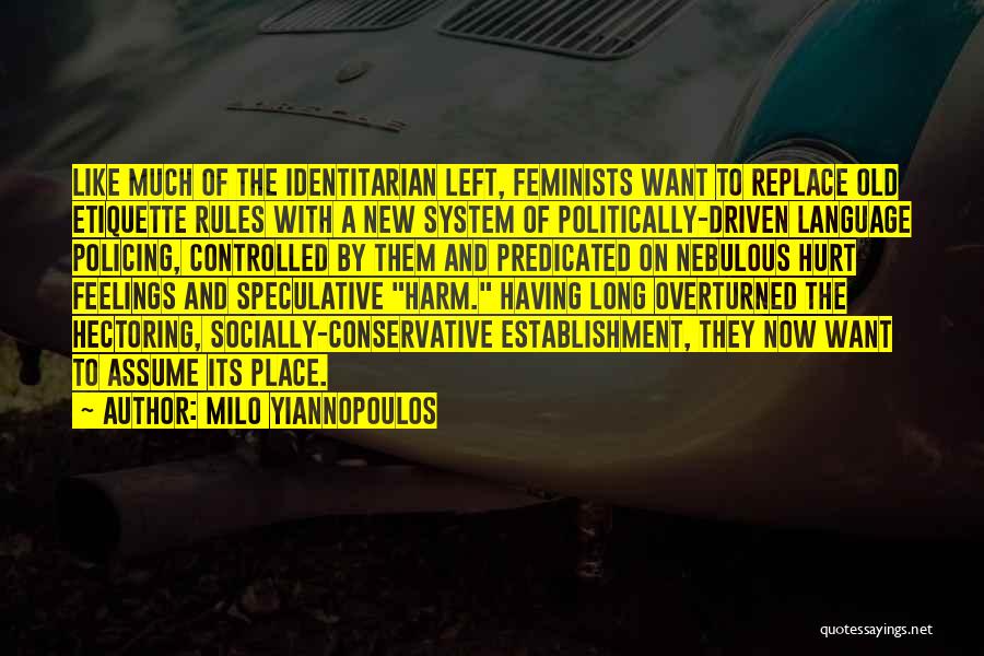 Speculative Quotes By Milo Yiannopoulos
