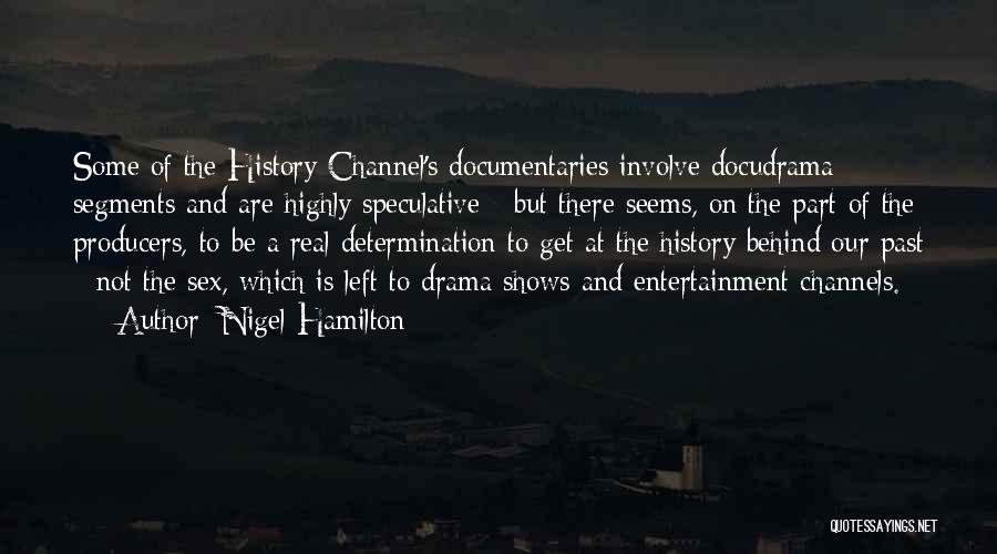 Speculative Quotes By Nigel Hamilton