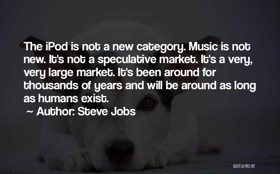 Speculative Quotes By Steve Jobs