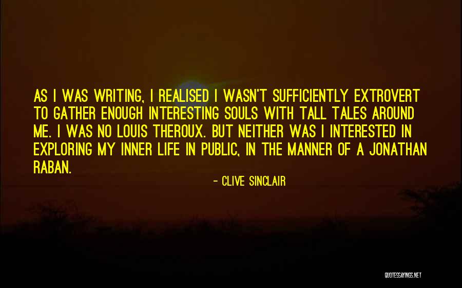 Speculatively Sentence Quotes By Clive Sinclair Speculatively Sentence Quotes By Clive Sinclair