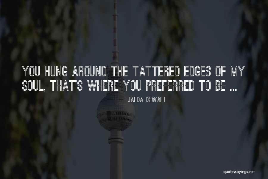 Speculativo Quotes By Jaeda DeWalt Speculativo Quotes By Jaeda DeWalt