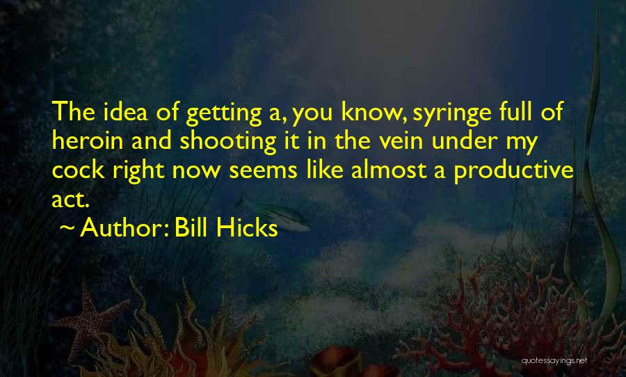 Speddens Marine Quotes By Bill Hicks