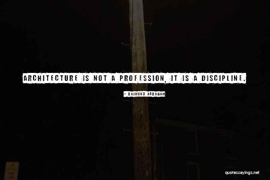 Speddens Quotes By Raimund Abraham Speddens Quotes By Raimund Abraham