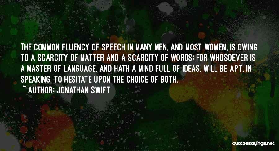 Speech And Language Quotes By Jonathan Swift