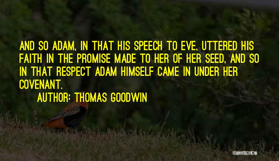 Speech And Quotes By Thomas Goodwin