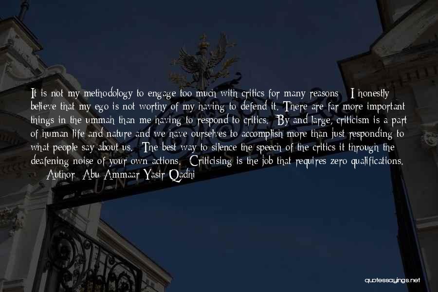 Speech And Silence Quotes By Abu Ammaar Yasir Qadhi