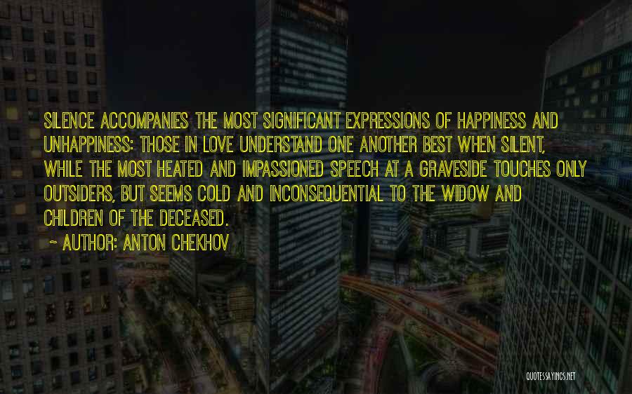 Speech And Silence Quotes By Anton Chekhov