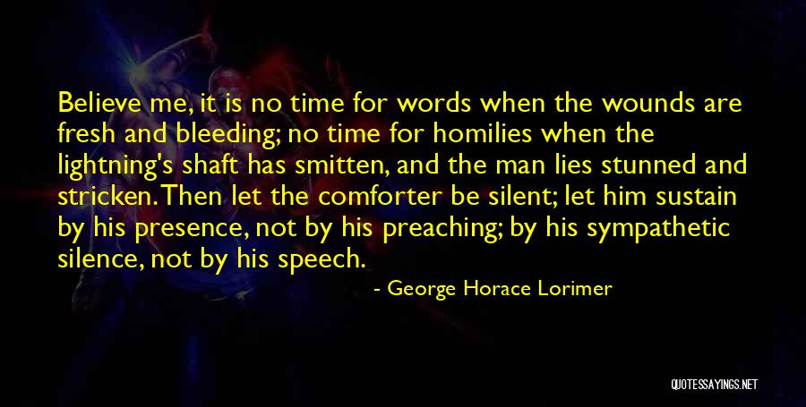 Speech And Silence Quotes By George Horace Lorimer