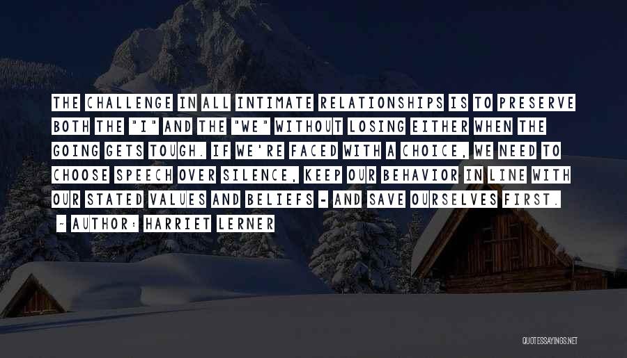 Speech And Silence Quotes By Harriet Lerner